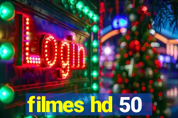 filmes hd 50